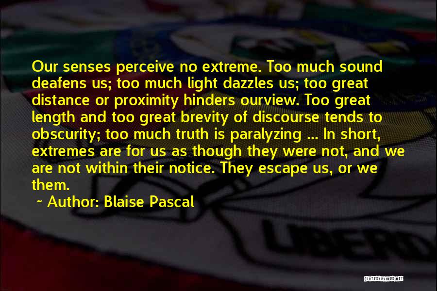 Short Notice Quotes By Blaise Pascal