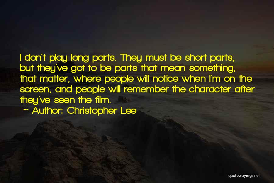 Short Notice Quotes By Christopher Lee