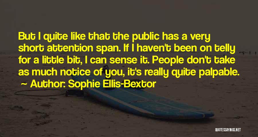 Short Notice Quotes By Sophie Ellis-Bextor