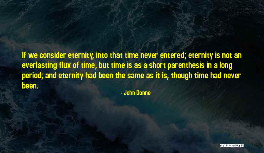 Short Of Time Quotes By John Donne Short Of Time Quotes By John Donne