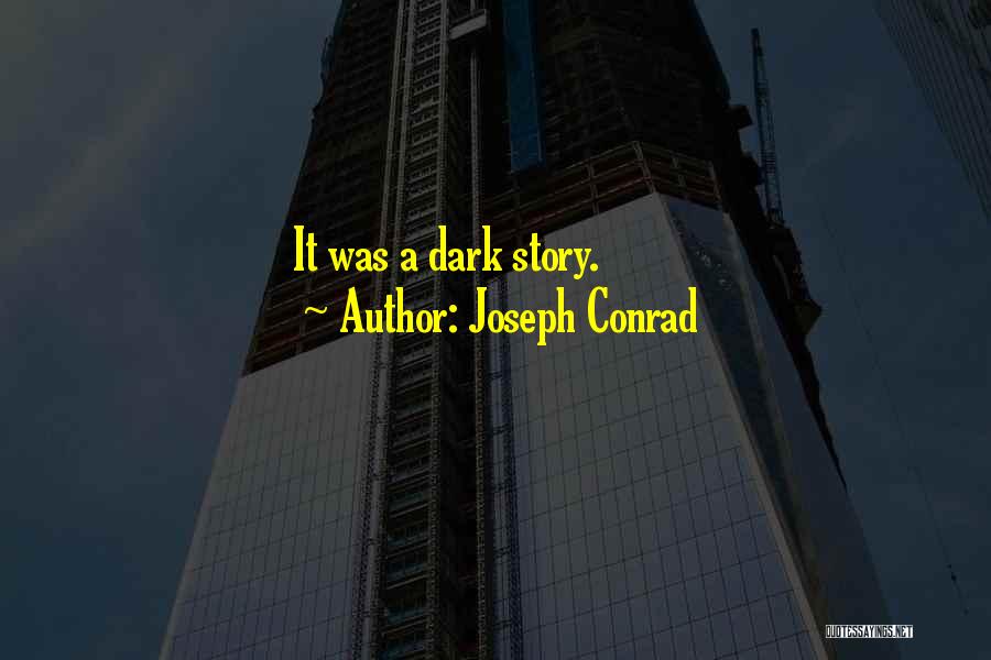 Short Ominous Quotes By Joseph Conrad