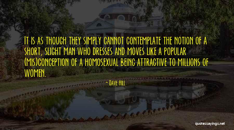 Short Over The Hill Quotes By Dave Hill Short Over The Hill Quotes By Dave Hill