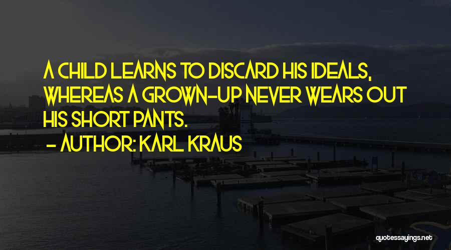 Short Pants Quotes By Karl Kraus