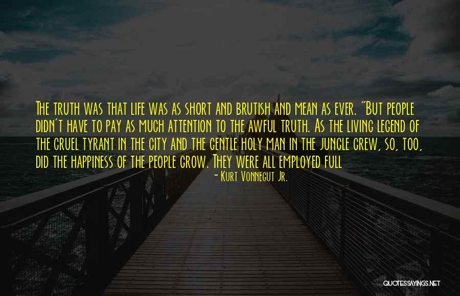 Short People Grew Quotes By Kurt Vonnegut Jr. Short People Grew Quotes By Kurt Vonnegut Jr.