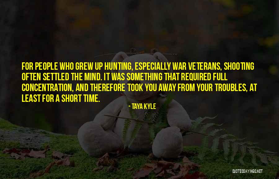 Short People Grew Quotes By Taya Kyle Short People Grew Quotes By Taya Kyle