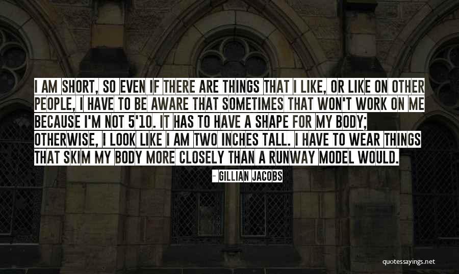 Short People Quotes By Gillian Jacobs Short People Quotes By Gillian Jacobs