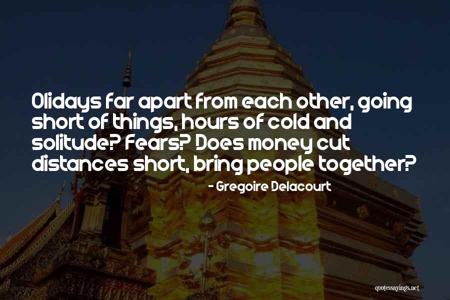 Short People Quotes By Gregoire Delacourt Short People Quotes By Gregoire Delacourt