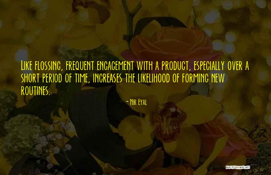 Short Periods Of Time Quotes By Nir Eyal Short Periods Of Time Quotes By Nir Eyal