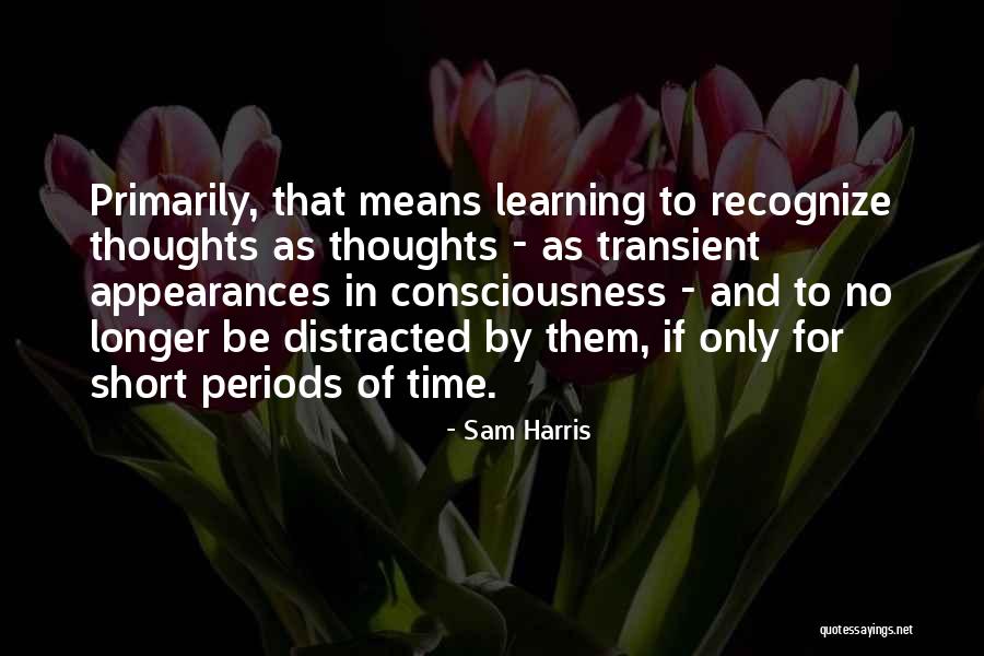 Short Periods Of Time Quotes By Sam Harris Short Periods Of Time Quotes By Sam Harris