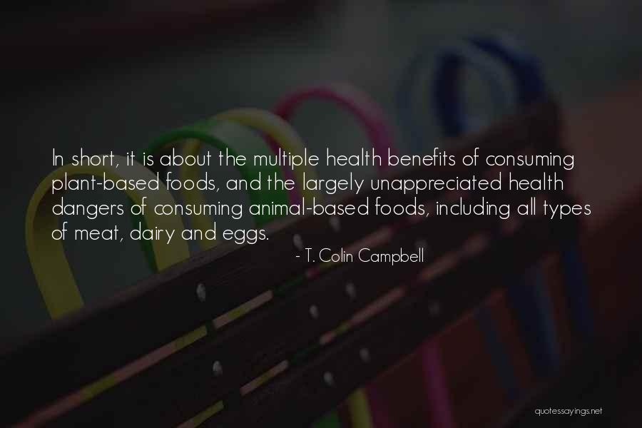 Short Plant Quotes By T. Colin Campbell Short Plant Quotes By T. Colin Campbell