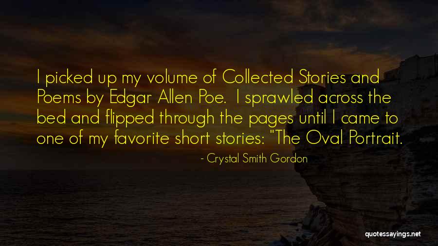 Short Poems Quotes By Crystal Smith Gordon