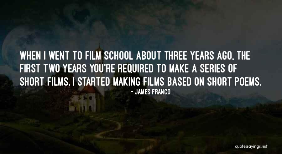 Short Poems Quotes By James Franco