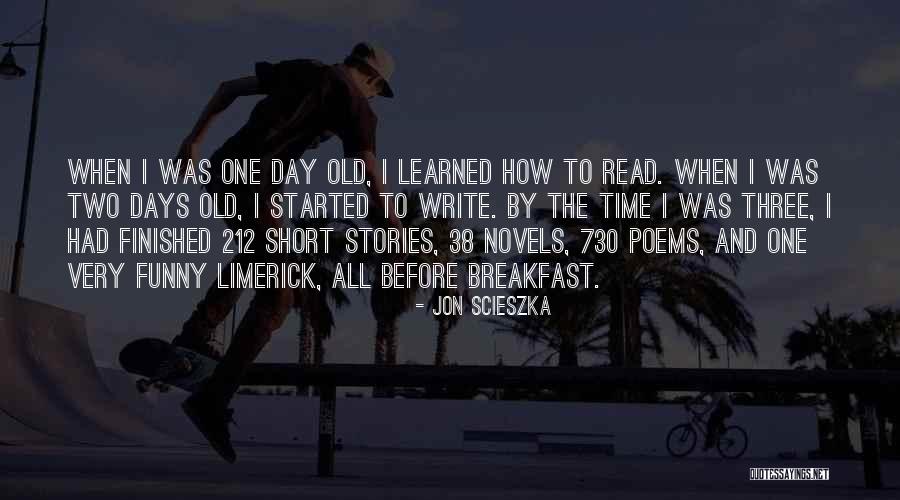 Short Poems Quotes By Jon Scieszka