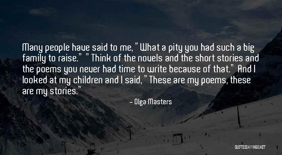 Short Poems Quotes By Olga Masters