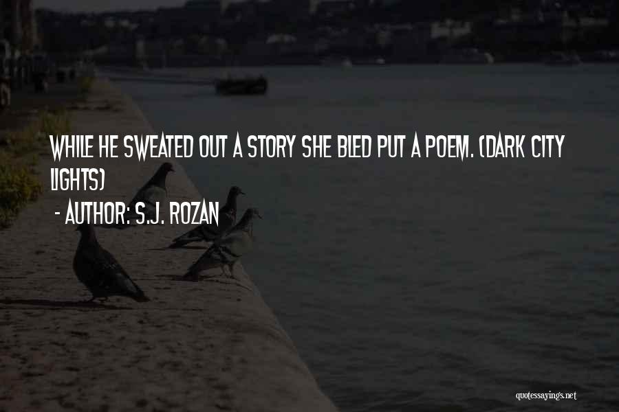 Short Poems Quotes By S.J. Rozan