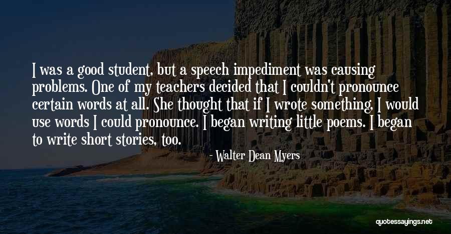 Short Poems Quotes By Walter Dean Myers