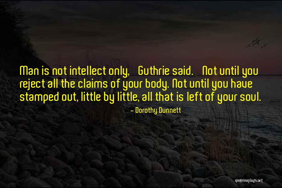 Short Poignant Quotes By Dorothy Dunnett Short Poignant Quotes By Dorothy Dunnett