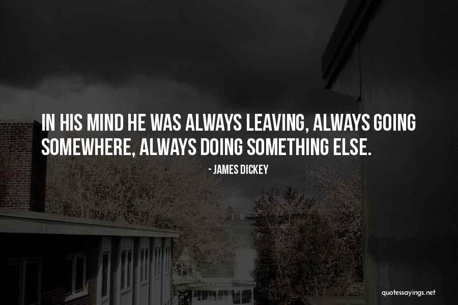 Short Powerlessness Quotes By James Dickey Short Powerlessness Quotes By James Dickey