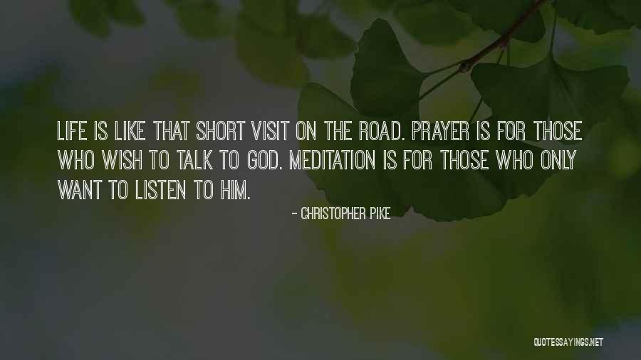 Short Prayer Quotes By Christopher Pike Short Prayer Quotes By Christopher Pike