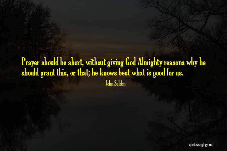 Short Prayer Quotes By John Selden Short Prayer Quotes By John Selden