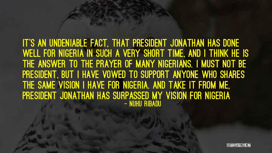 Short Prayer Quotes By Nuhu Ribadu Short Prayer Quotes By Nuhu Ribadu