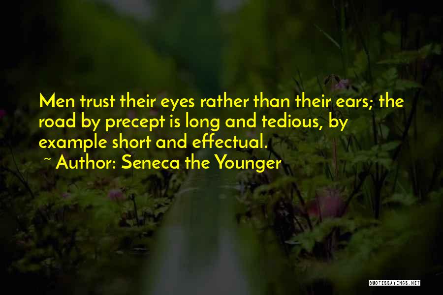 Short Precept Quotes By Seneca The Younger