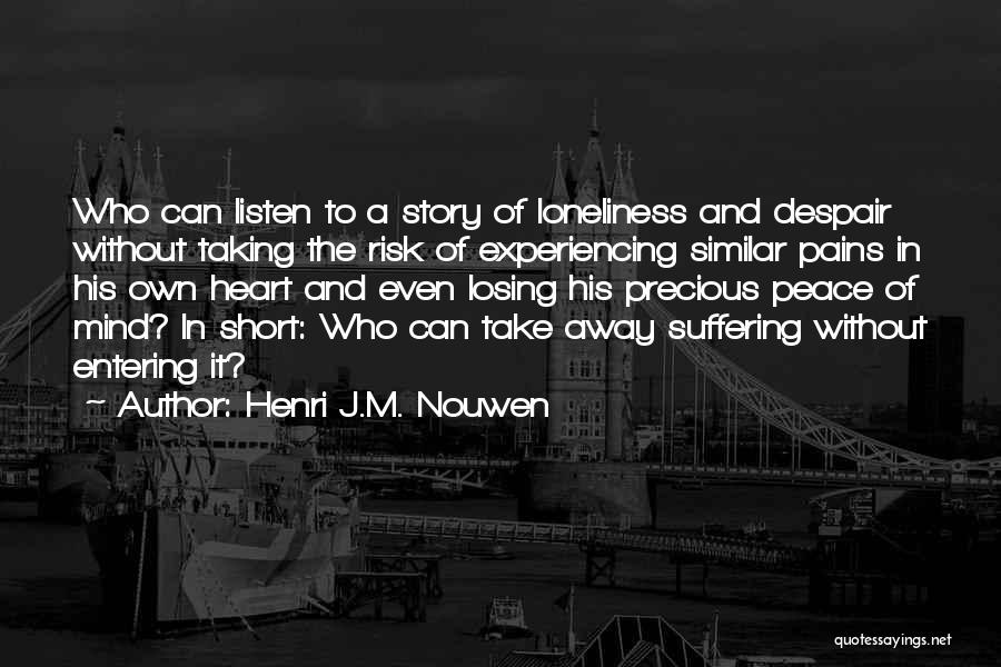 Short Quotes By Henri J.M. Nouwen
