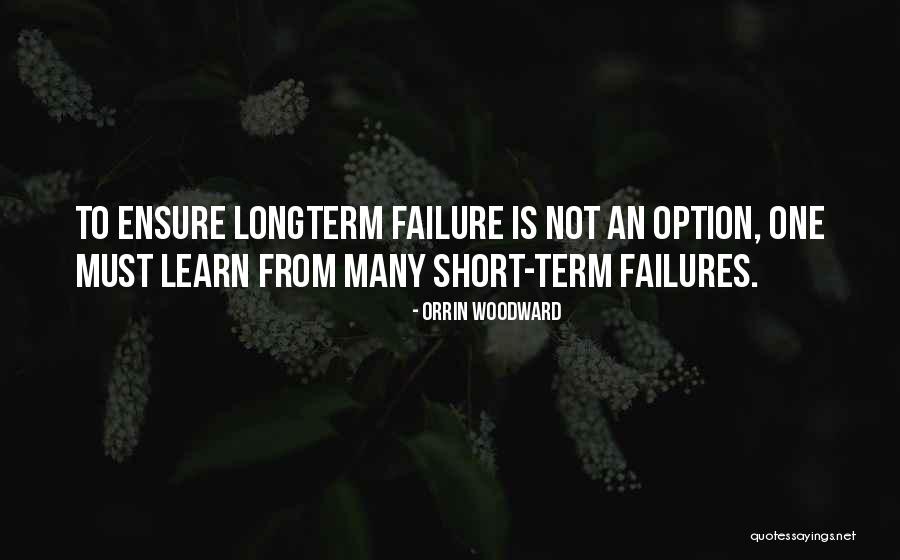 Short Quotes By Orrin Woodward Short Quotes By Orrin Woodward