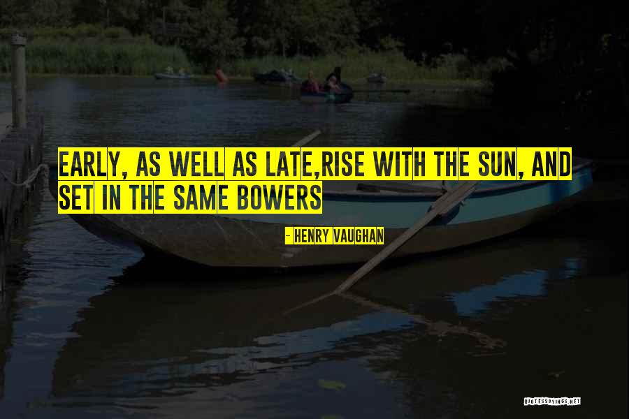 Short Random Quotes By Henry Vaughan Short Random Quotes By Henry Vaughan