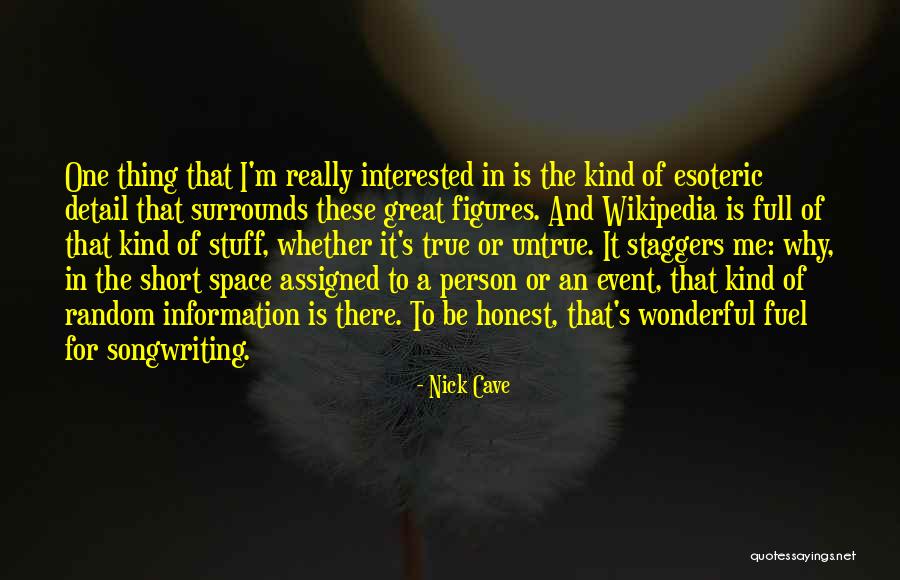 Short Random Quotes By Nick Cave Short Random Quotes By Nick Cave