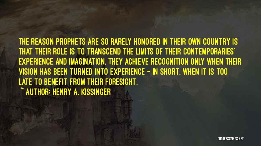 Short Recognition Quotes By Henry A. Kissinger
