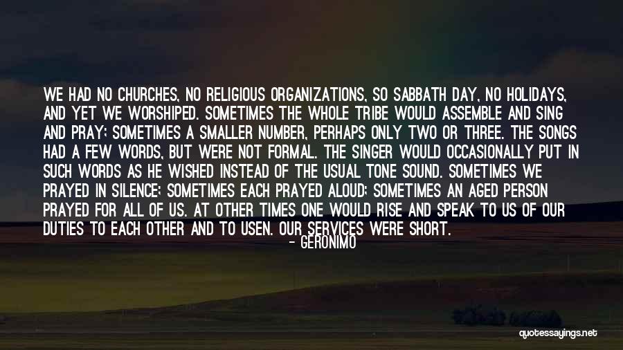 Short Religious Quotes By Geronimo Short Religious Quotes By Geronimo