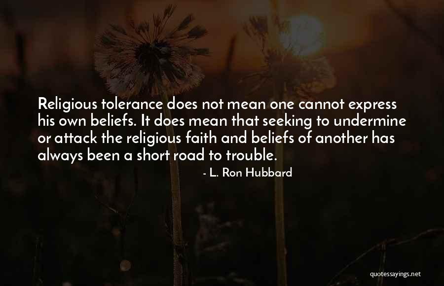 Short Religious Quotes By L. Ron Hubbard Short Religious Quotes By L. Ron Hubbard