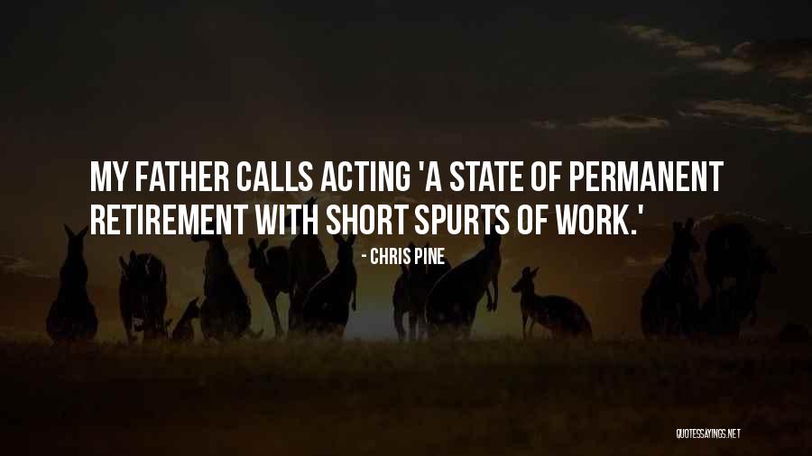 Short Retirement Quotes By Chris Pine Short Retirement Quotes By Chris Pine