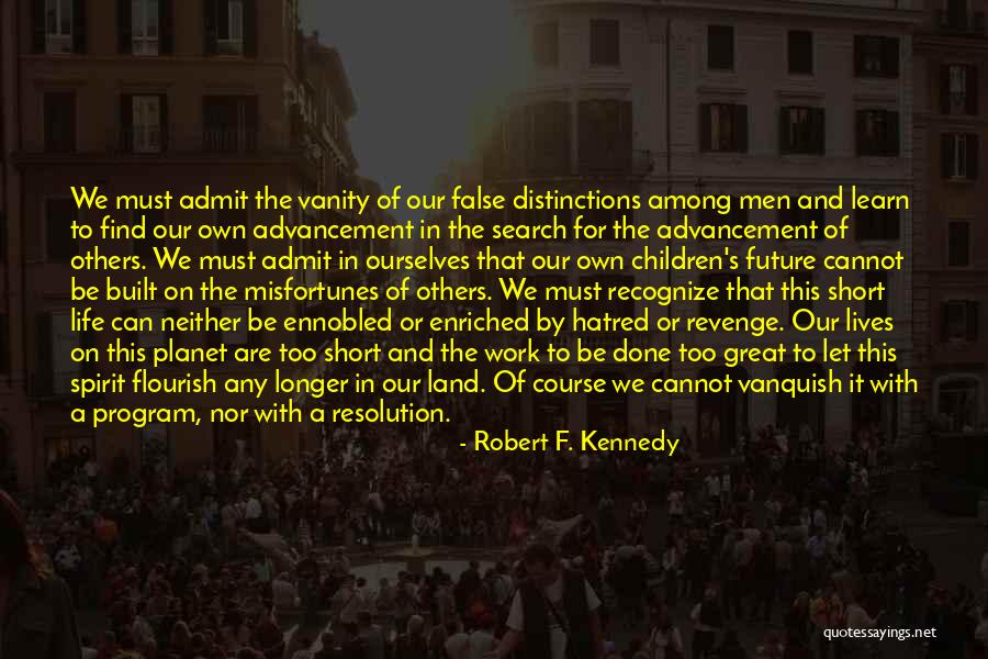 Short Revenge Quotes By Robert F. Kennedy Short Revenge Quotes By Robert F. Kennedy