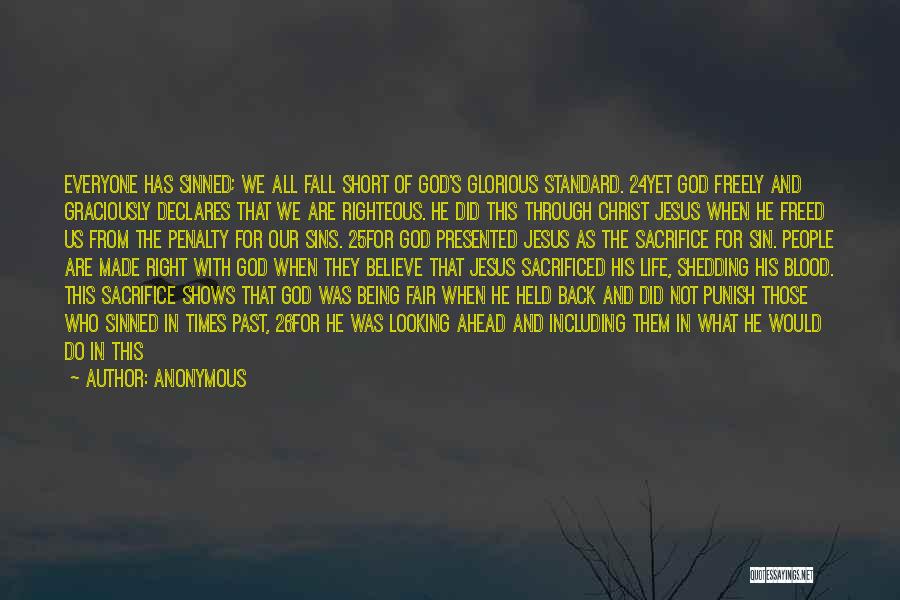 Short Righteous Quotes By Anonymous