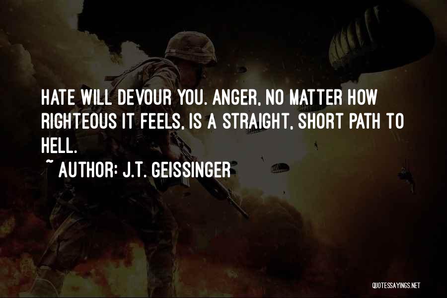 Short Righteous Quotes By J.T. Geissinger