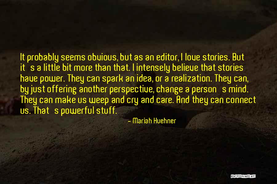Short Robotics Quotes By Mariah Huehner Short Robotics Quotes By Mariah Huehner