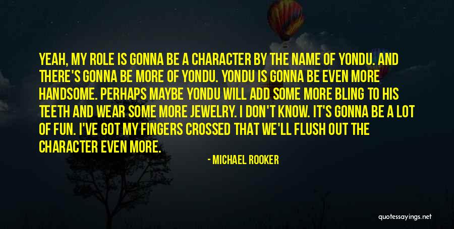 Short Robotics Quotes By Michael Rooker Short Robotics Quotes By Michael Rooker