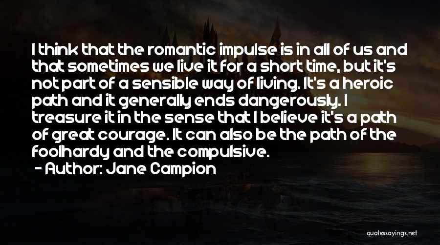 Short Romantic Quotes By Jane Campion