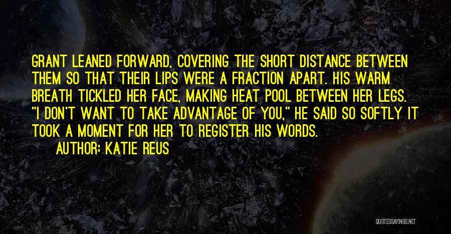 Short Romantic Quotes By Katie Reus