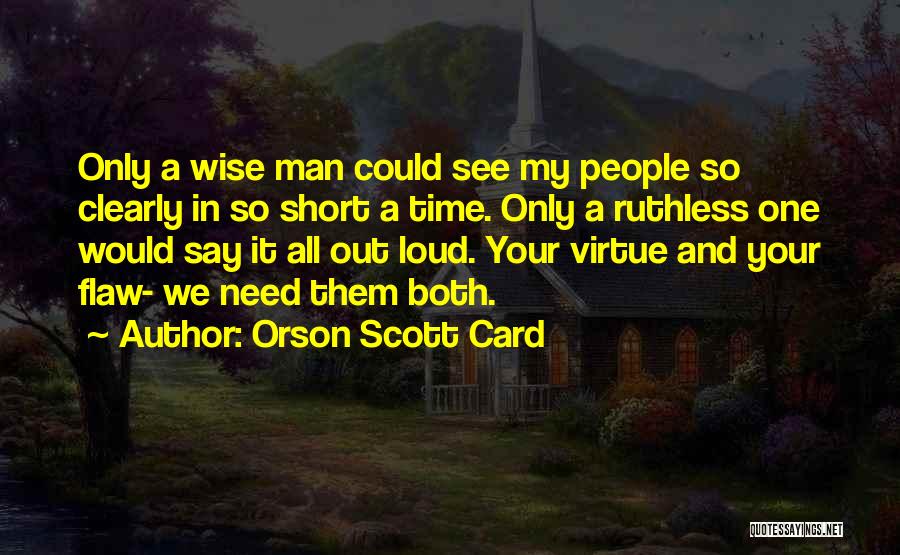 Short Ruthless Quotes By Orson Scott Card