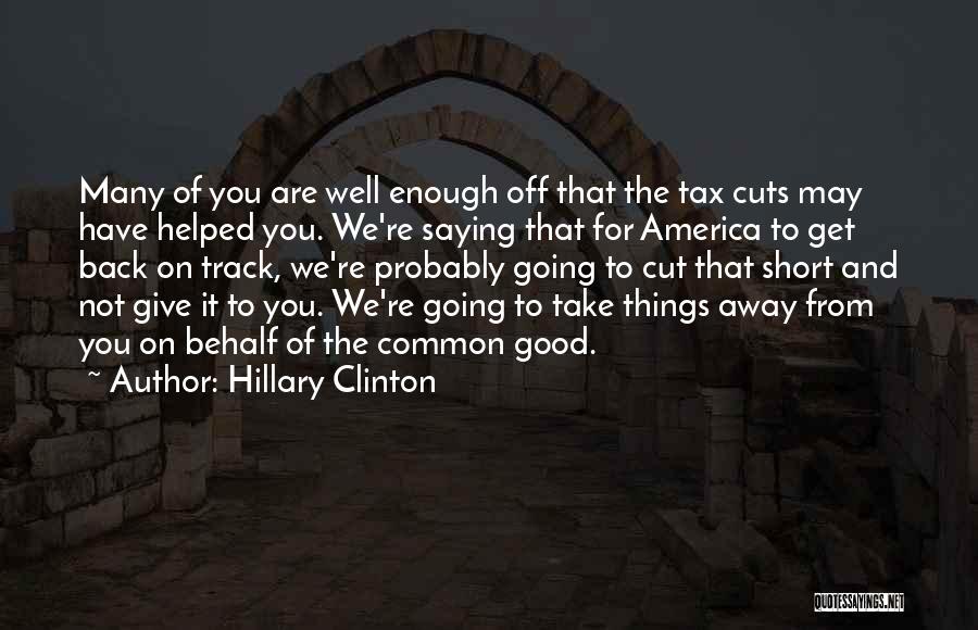 Short Saying Quotes By Hillary Clinton