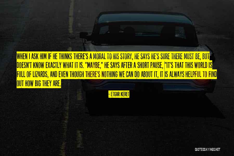 Short Says And Quotes By Etgar Keret Short Says And Quotes By Etgar Keret