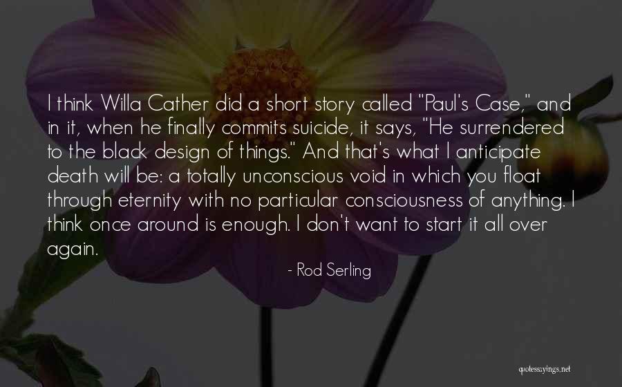 Short Says And Quotes By Rod Serling Short Says And Quotes By Rod Serling