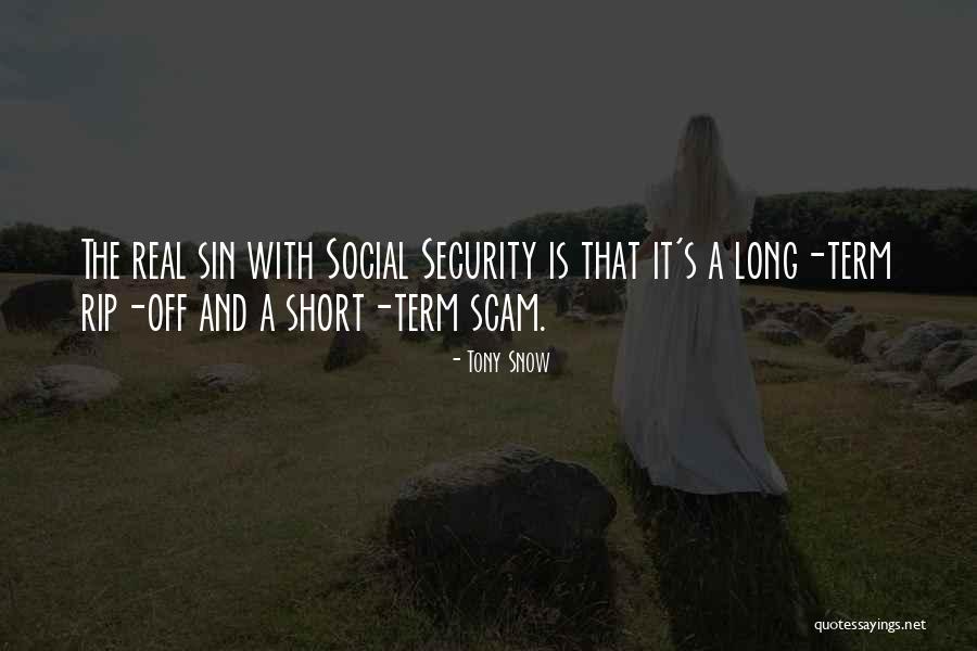 Short Scam Quotes By Tony Snow