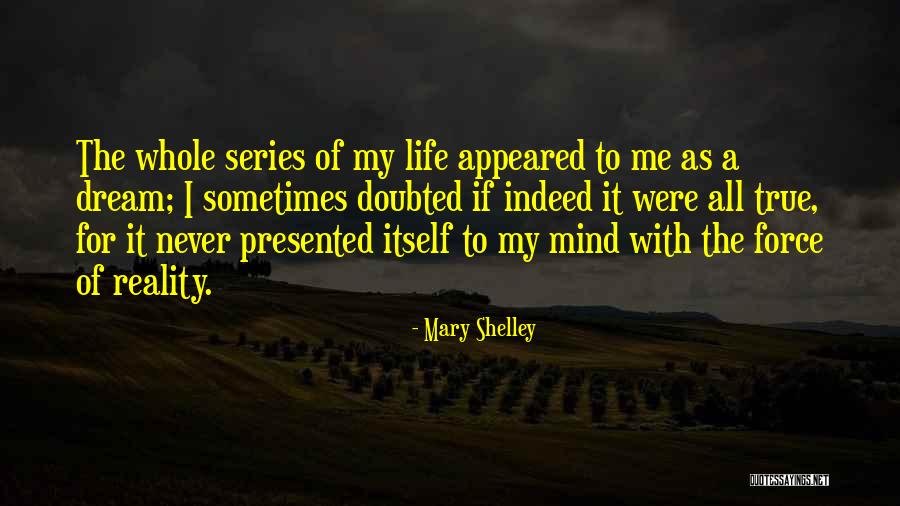 Short School Life Quotes By Mary Shelley Short School Life Quotes By Mary Shelley