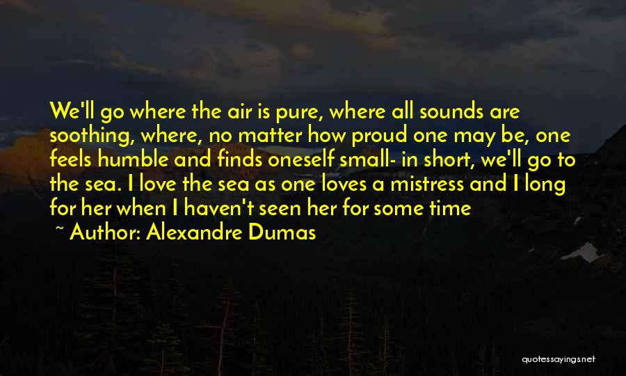 Short Sea Quotes By Alexandre Dumas