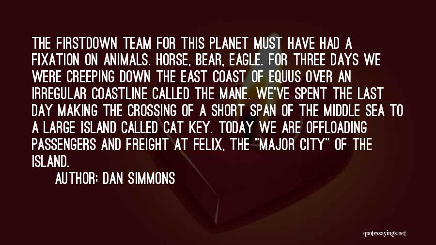 Short Sea Quotes By Dan Simmons