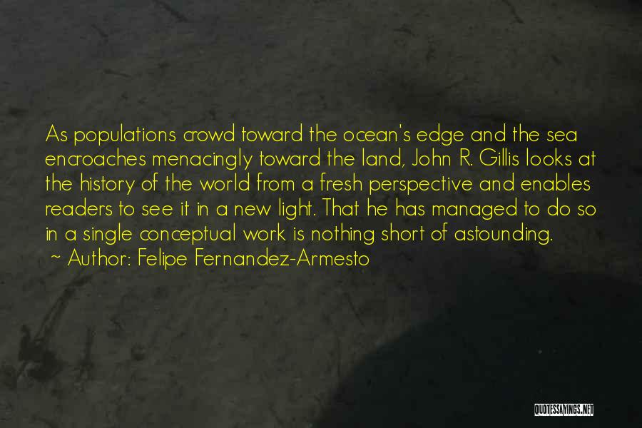 Short Sea Quotes By Felipe Fernandez-Armesto